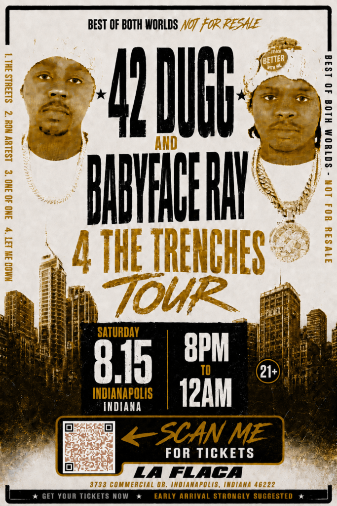 42 Dugg and Babyface Ray - 4 The Trenches Tour